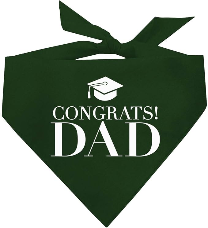 Congrats Dad Dog Bandana | 100% Cotton Adjustable Triangle | Made in USA | Graduation | College | Senior Year | Family Support | Class of |Dark Green, One Size (420)