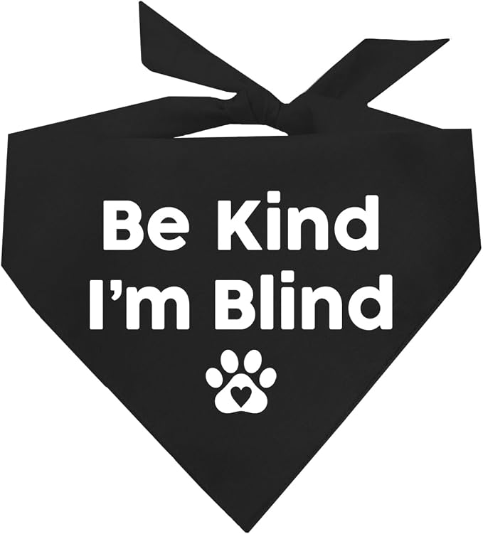 Be Kind I'm Blind Dog Bandana (Black, OS 352) GB