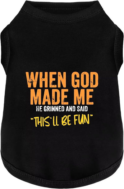 Discover Cozy Cotton Canine Wear: Breathable Soft, and Lightweight Dog Shirt Vest with Eye-Catching Graphics(When GOD Made ME), Keeping Your Furry Friend Warm and Comfy! Black XL