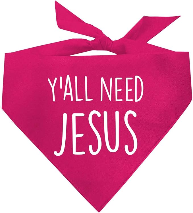 Y'all Need Jesus Christmas Easter Religious Dog Bandana (159 Hot Pink, One Size)