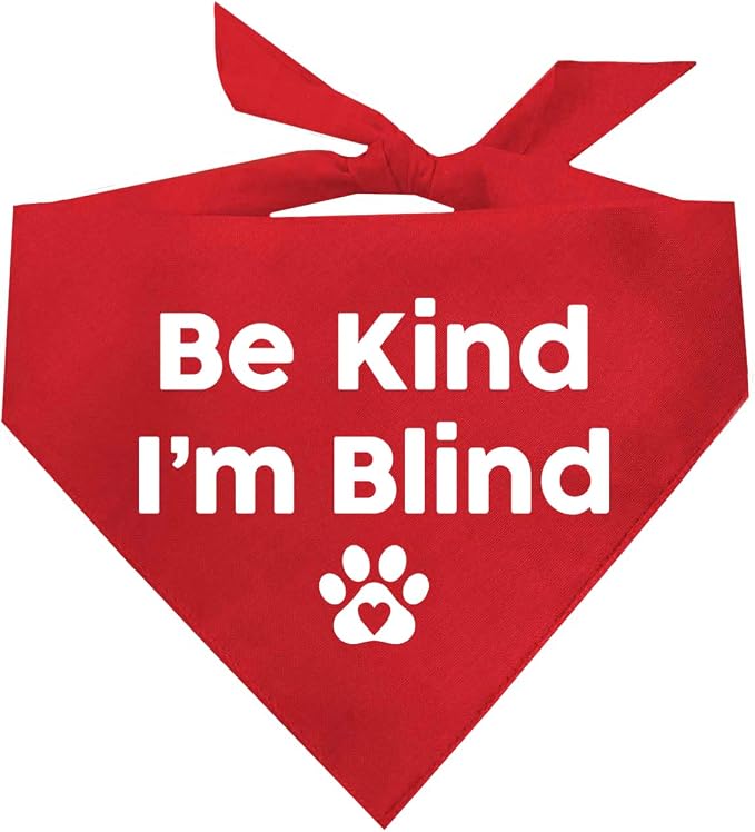 Be Kind I'm Blind Dog Bandana (Red, OS 352)