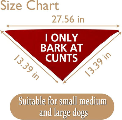 JXGZSO 1 Piece I Only Bark At Cunts Dog Bandana Humorous Dog Bandana Reactive Bandana Rude Gift (Bark At Cunts Dog)