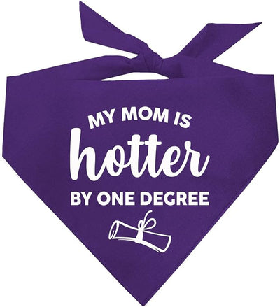 My Mom is Hotter By One Degree Dog Bandana | 100% Cotton Triangle | Made in USA | Graduation Prop | Class of 2025 2026 2027 2028 |Purple, One Size (667)