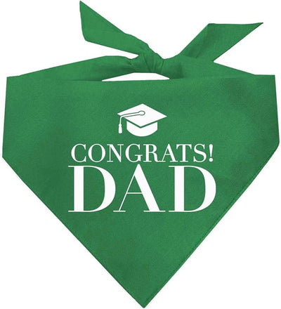 Congrats Dad Dog Bandana | 100% Cotton Adjustable Triangle | Made in USA | Graduation | College | Senior Year | Family Support | Class of |Green, X-Small (420)