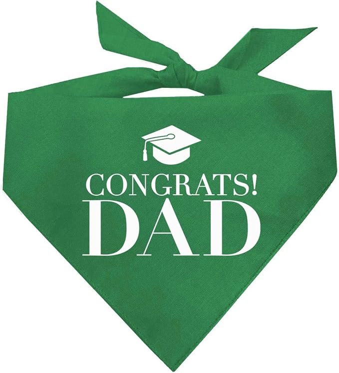 Congrats Dad Dog Bandana | 100% Cotton Adjustable Triangle | Made in USA | Graduation | College | Senior Year | Family Support | Class of |Green, X-Small (420)