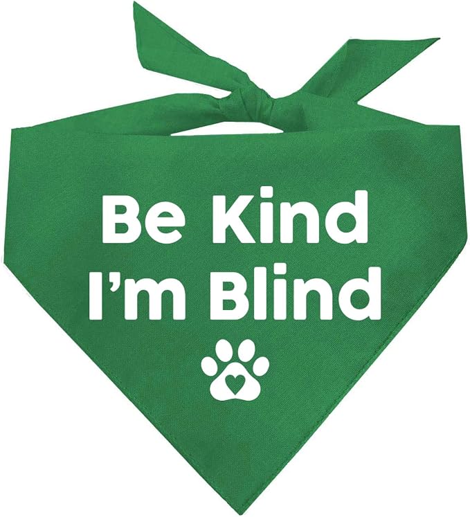 Be Kind I'm Blind Dog Bandana (Green, OS 352)