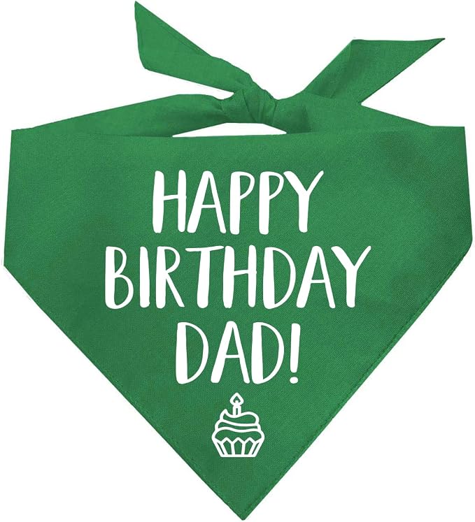 Happy Birthday Dad! Dog Bandana | 100% Cotton Adjustable Triangle | Made in USA | Birthday Party Supplies | Outfit Prop Photoshoot |Green, X-Small (171)