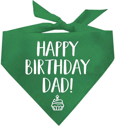 Happy Birthday Dad! Dog Bandana | 100% Cotton Adjustable Triangle | Made in USA | Birthday Party Supplies | Outfit Prop Photoshoot |Green, One Size (171)
