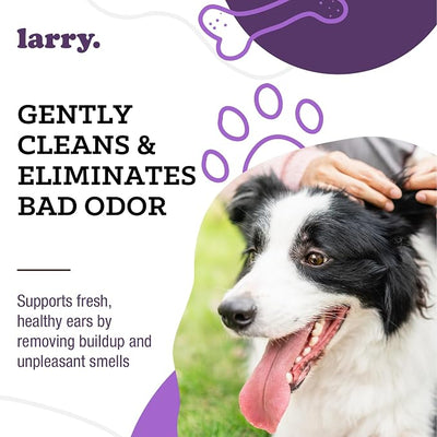 Larry Dog Ear Cleaner Solution & Cat Ear Cleaner for Dogs and Cats - Vet-Recommended Gentle Wash for Pet Ears -Cleans, Dries & Deodorizes - Cucumber Melon - 8 fl oz