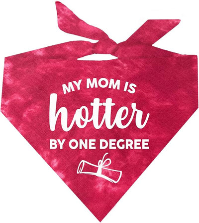 My Mom is Hotter By One Degree Dog Bandana | 100% Cotton Triangle | Made in USA | Tie Dye | Graduation Prop | Class of 2025 2026 2027 2028 |Red Scrunch, One Size (667)