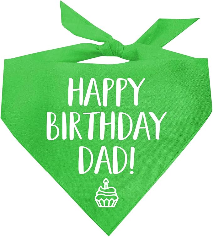 Happy Birthday Dad! Dog Bandana | 100% Cotton Adjustable Triangle | Made in USA | Birthday Party Supplies | Outfit Prop Photoshoot |Lime Green, One Size (171)