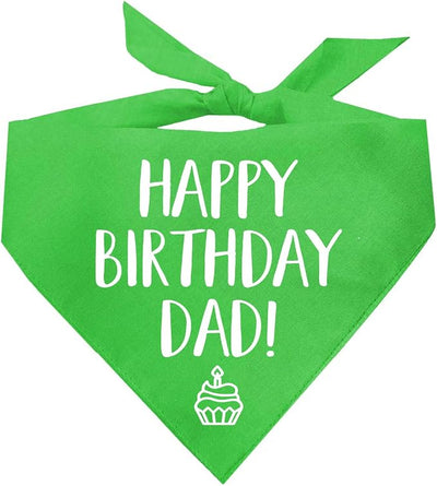 Happy Birthday Dad! Dog Bandana | 100% Cotton Adjustable Triangle | Made in USA | Birthday Party Supplies | Outfit Prop Photoshoot |Lime Green, X-Small (171)