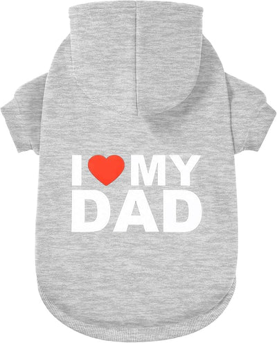 Dog Sweater Dog Hoodie Cold Weather Coat Hooded Sweatshirt for Puppies,Cats, Small Medium Large Dogs (Light Grey(I Love My Dad), X-Large)