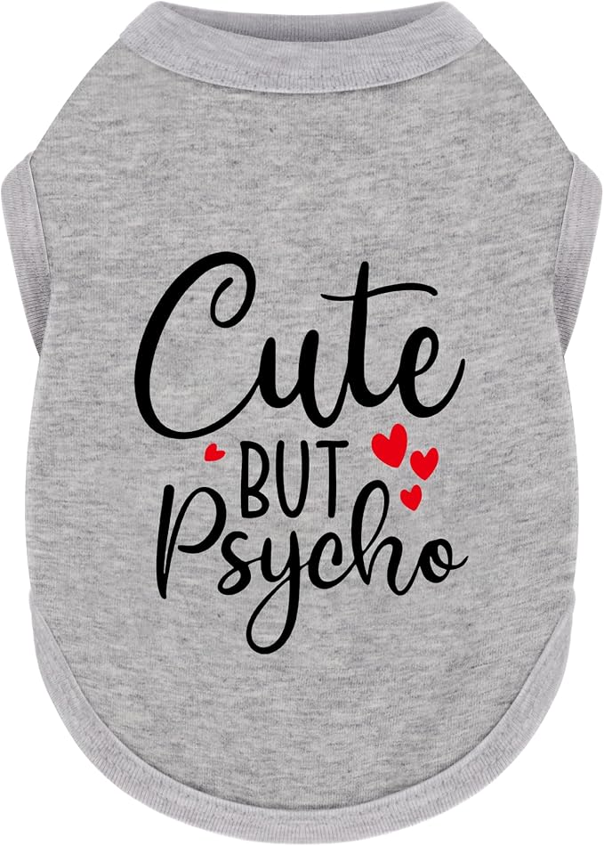 Stylish Dog Clothes: Expressive Cotton Puppy Shirt Vest for Small and Medium Dogs, Featuring 'Cute but Psycho' Slogan Print - Perfect for Showing Off Your Pet's Unique Style! Grey XL