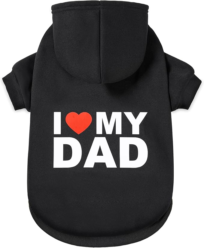 Dog Sweater Dog Hoodie Cold Weather Dog Coat Hooded Sweatshirt for Puppies,Cats, Small Medium Large Dogs (Medium, Black (I Love My Dad))