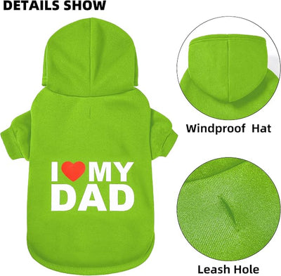 Dog Sweater Dog Hoodie Cold Weather Coat Hooded Sweatshirt for Puppies,Cats, Small Medium Large Dogs (Green(I Love My Dad), X-Small)