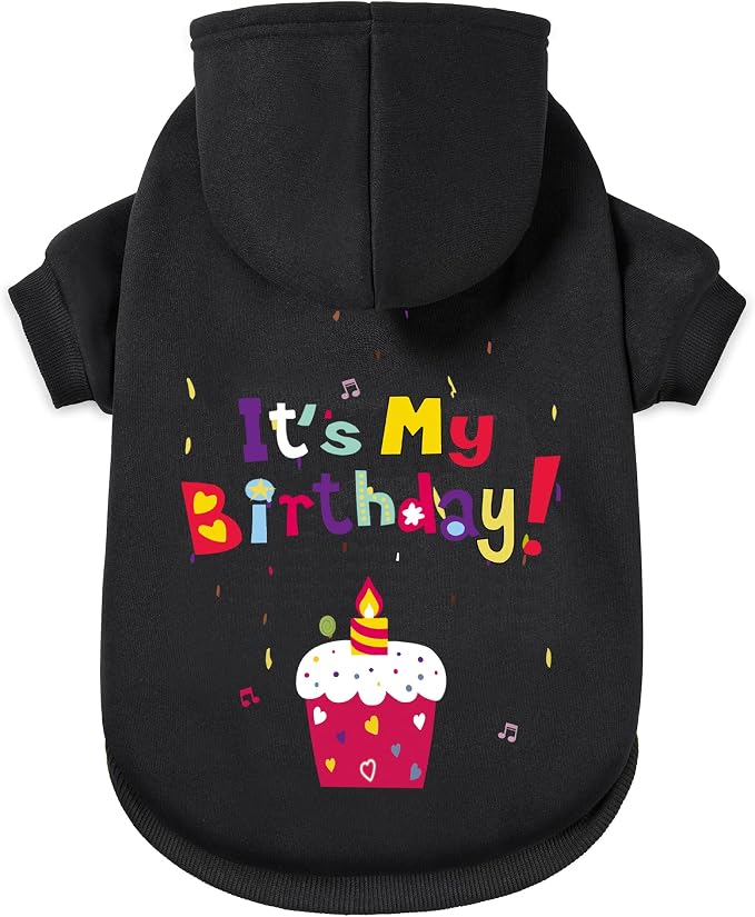 Dog Sweater Dog Hoodie Cold Weather Coat Hooded Sweatshirt for Puppies,Cats, Small Medium Large Dogs (Black(It's My Birthday), X-Small)